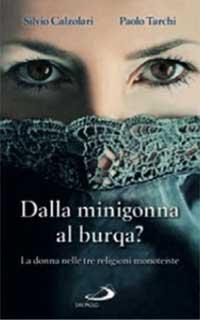 "Dalla minigonna al burqa?" di Silvio Calzolari e Paolo Tarchi